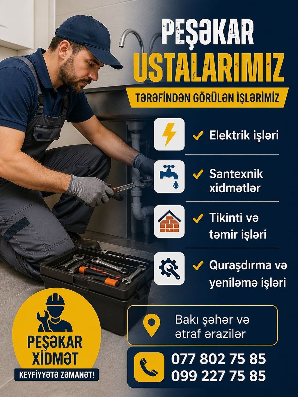 Peşəkar usta xidməti – Bakı şəhəri və ətraf ərazilər Görülən işlər: -